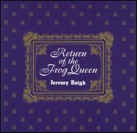Jeremy Enigk - Return of the Frog Queen lyrics