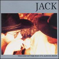Jack - The End of the Way It's Always Been lyrics
