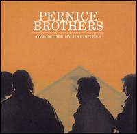 The Pernice Brothers - Overcome by Happiness lyrics