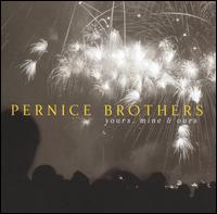 The Pernice Brothers - Yours, Mine & Ours lyrics