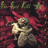 See Spot Kill - The Insect Demo lyrics