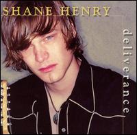 Shane Henry Band - Deliverance lyrics