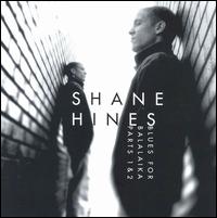 Shane Hines - Blues for Balalaika, Pts. 1-2 lyrics