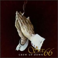 Sex 66 - Grew Up Down lyrics