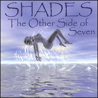 Shades - The Other Side of Seven lyrics