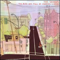 The Shakes - The Rise and Fall of Modern Living lyrics
