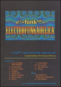 Electrofunkadelica - e3+Funknth= Music for the Body, Mind & Soul lyrics