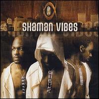 Shaman Vibes - Shaman Vibes lyrics