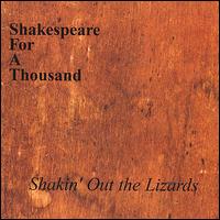 Shakespeare for a Thousand - Shakin' Out the Lizards lyrics