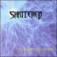 Shattered - The Dimmest Light of Hope lyrics
