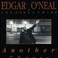 Edgar O'Neal - Another Chance lyrics