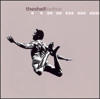 The Shell - Feel Free lyrics