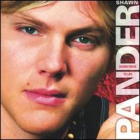 Shawn Pander - Soundtrack to Life lyrics