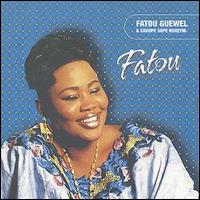 Fatou Guewel - Fatou lyrics