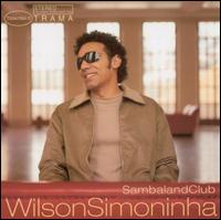 Wilson Simoninha - Sambaland Club lyrics