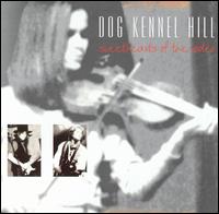 Dog Kennel Hill - Sweethearts of the Rodeo lyrics
