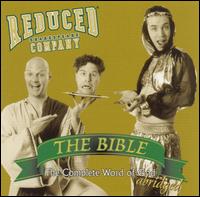 Reduced Shakespeare Company - The Bible: The Complete Word of God (Abridged) lyrics