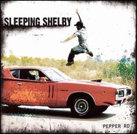 Sleeping Shelby - Pepper Rd. lyrics