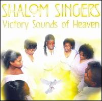 Shalom Singers - Victory Sounds Of Heaven lyrics