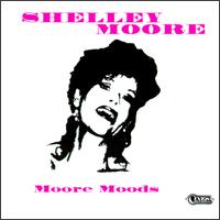 Shelly Moore - Moore Moods lyrics