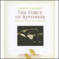 Sharon Salzberg - The Force of Kindness lyrics