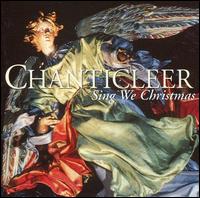 Chanticleer - Sing We Christmas lyrics