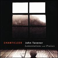Chanticleer - Lamentations and Praises: World Premier Recording lyrics
