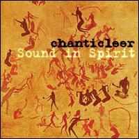 Chanticleer - Sound in Spirit lyrics