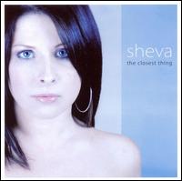 Sheva - The Closest Thing lyrics