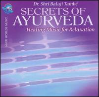 Shri Balaji Tambe - Secrets of Ayurveda lyrics