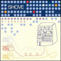 Shove - Soundtrack for Disaster lyrics