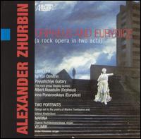 Alexander Zhurbin - Orpheus & Eurydice [2 CD] lyrics