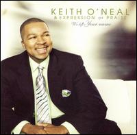 Keith O'Neal - We Lift Your Name lyrics