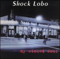 Shock Lobo - My Wicked Soul lyrics