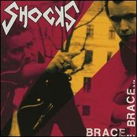 The Shocks - Brace...Brace... lyrics