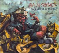 Shaun Cromwell - The Turning Of Clocks lyrics