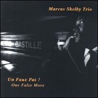 Marcus Shelby - Un Faux Pas! lyrics