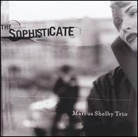 Marcus Shelby - Sophisticate lyrics