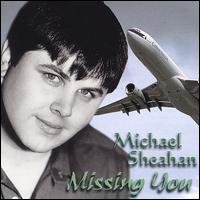 Michael Sheahan - Missing You lyrics