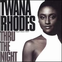 Twana Rhodes - Thru the Night lyrics