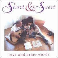 Short & Sweet - Love and Other Words lyrics