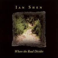 Ian Shen - Where the Road Divides lyrics