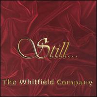 Whitfield Company - Still lyrics