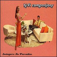 Hi-Fi Companions - Swingers in Paradise lyrics