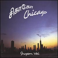 Shyam Vai - Chicago lyrics