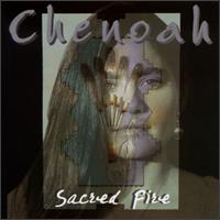 Chenoah - Sacred Fire: A Collection of Sacred Night Lodge Prayer Songs lyrics