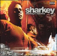 Sharkey - Sharkey's Machine lyrics
