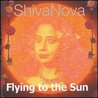 ShivaNova - Flying to the Sun lyrics