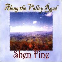 Shen Fine - Along the Valley Road lyrics
