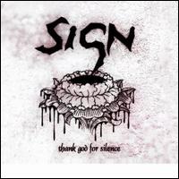 The Sign - Thank God for Silence lyrics
